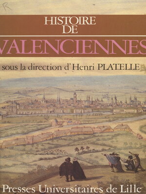 cover image of Histoire de Valenciennes